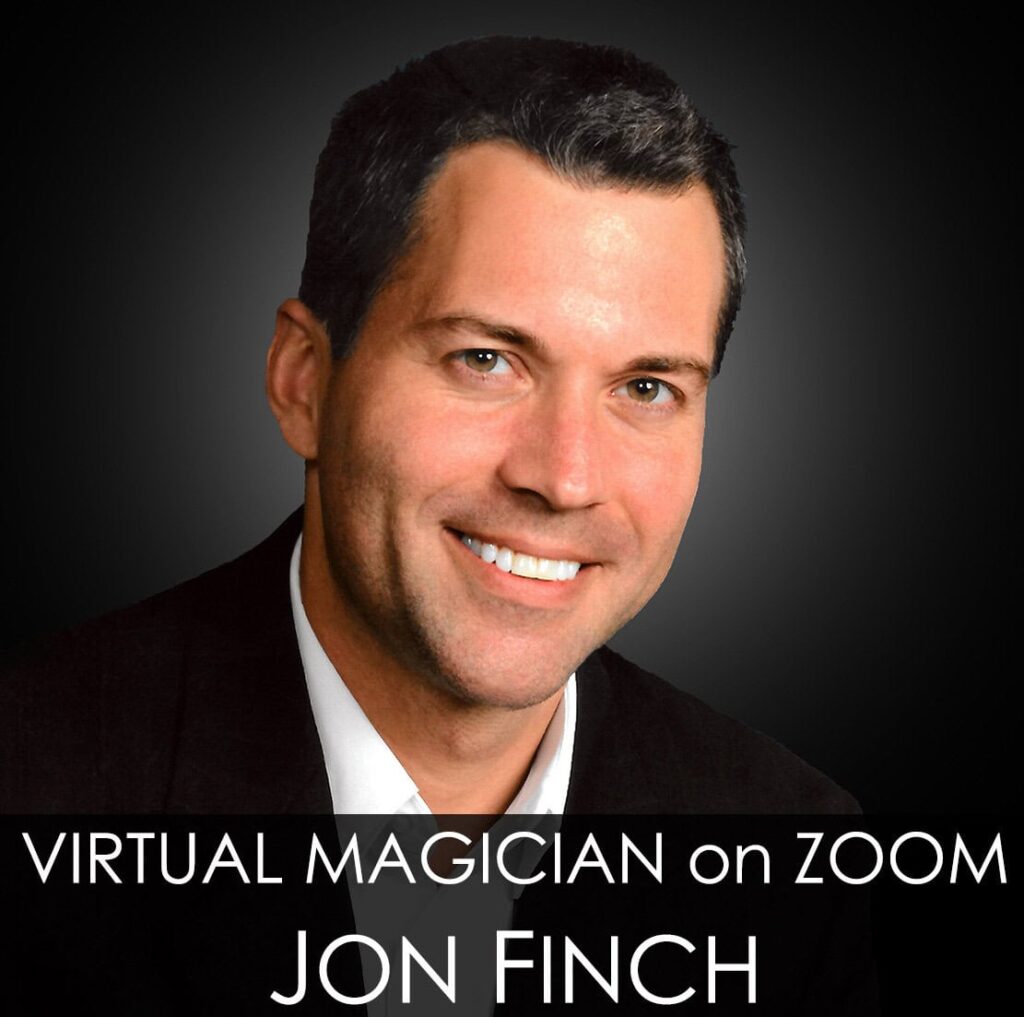 The most experienced virtual magician in the world smiles with quiet confidence. Sitting before his webcam, Zoom magician Jon Finch, virtual magician provides the most interactive virtual magic show online via Zoom, for corporate virtual meetings and all types of fun virtual events entertainment.